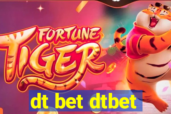 dt bet dtbet